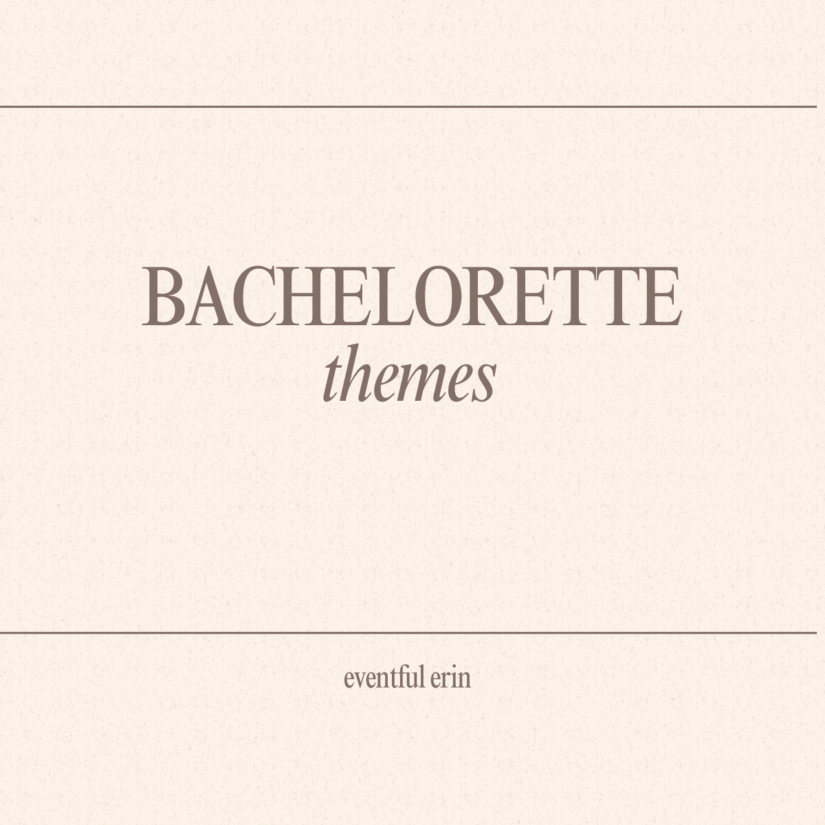 Bachelorette Party Themes