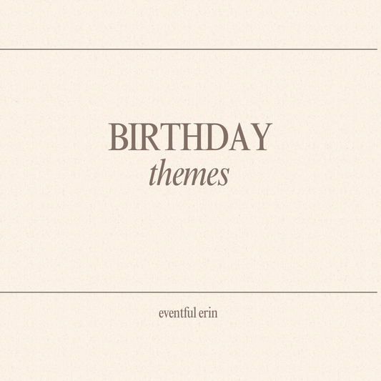 Birthday Party Themes